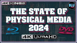 THE STATE OF PHYSICAL MEDIA IN 2024 | Trends, Sales, Streaming, Labels, Collecting & More | 4K Kings