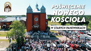 Poświęcenie nowego kościoła w Starych Panewnikach | 4.06.2023