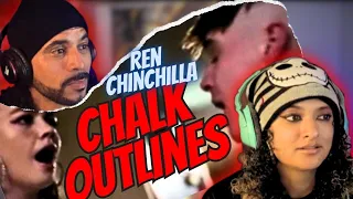 Ren FT ChinCHILLa- Chalk Outlines”Reaction” This one hit to close to home
