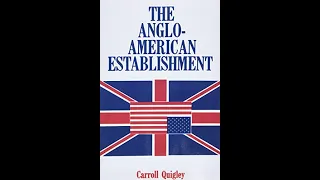 The Anglo-American Establishment, by C. Quigley : Preface