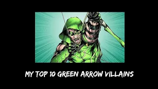 My Top 10 Green Arrow Villains | Batman: TDK