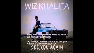 Wiz Khalifa Feat. Charlie Puth-See You Again-日本語訳