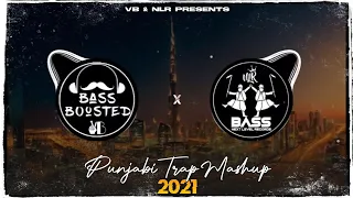 Punjabi Trap Mix Mashup 2021| BASS BOOSTED | VB X NLR | Dj_Ksb | New Punjabi Bass Boosted Songs 2021
