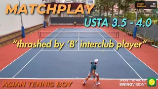 Played against an Interclub Captain! ('B' Grade) | USTA 3.5 - 4.0 MATCHPLAY