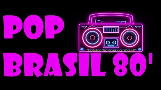 POP BRASIL 80 - ANOS 80