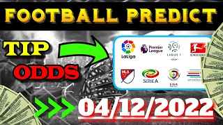 FOOTBALL - TODAY PREDICTIONS [04/12/2022] FREE SOCCER BETTING TIPS!