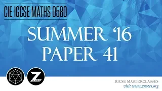 CIE IGCSE Maths 0580 | S16 P41 | Solved Past Paper