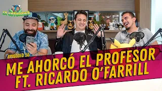 La Cotorrisa - Episodio 30 - Me ahorcó el profesor Ft. Ricardo O'farrill