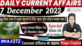 7 December 2022 | Current Affairs Today 372 |  Daily Current Affairs In Hindi & English | Raja Gupta