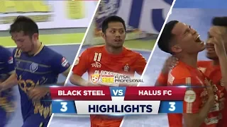 BLACKSTEEL Vs HALUS FC (3 - 3) - Highlights Extrajoss Shake Futsal