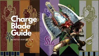 Charge Blade Guide for Monster Hunter Now Players