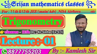 Trigonometry Lecture:-01 #Dr.k.c.Sinha #Ex=5.1