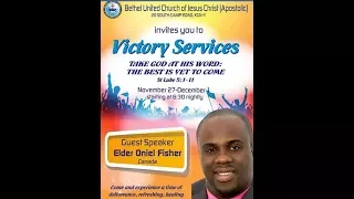 Bethel VICTORY Celebration Services 30/11/17 Message by Elder Oniel Fisher