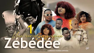 ZEBEDEE I EPISODE 1 I SERIE CONGOLAISE I NOUVEAUTE 2024