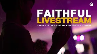 Faithful Sunday Celebration | April 14, 2024