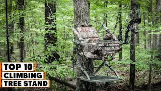 Best Climbing Tree Stands in 2023 (Top 10 Picks)