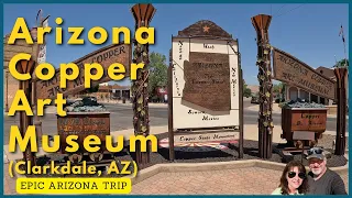 From Mining to Masterpieces: The Arizona Copper Art Museum in Clarkdale