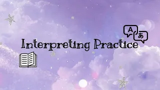 「 INTERPRETING PRACTICES 」¦ MID-TERM ASSIGNMENT.