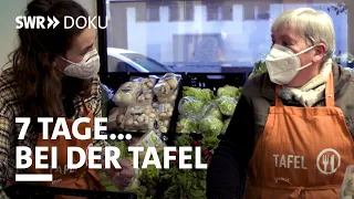 7 Tage... Bei der Tafel. Wenn das Geld für Essen fehlt | SWR Doku