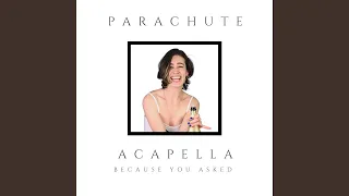 Parachute (Acapella Version)