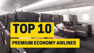 Top 10 BEST PREMIUM ECONOMY Airlines