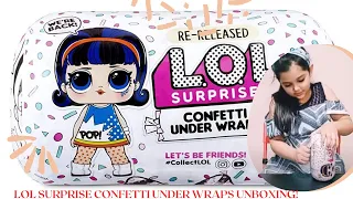 LOL Surprise CONFETTI Under Wraps Unboxing! L.O.L. Surprise | 15 Surprises & Exclusive Doll