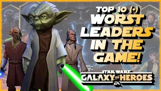 The Top 10 (or 20) Absolute WORST Leadership Abilities in Star Wars Galaxy of Heroes!