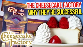 The History of Cheesecake Factory - Why They're Successful