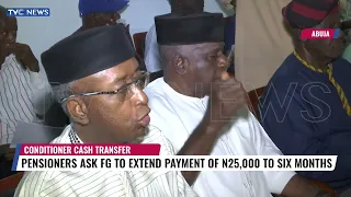 Pensioners Ask Federal Govt To Extend Payment Of N25,000 To Six Months