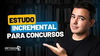 Estudo Incremental para Concursos | Construindo a bagagem que te levará à aprovação