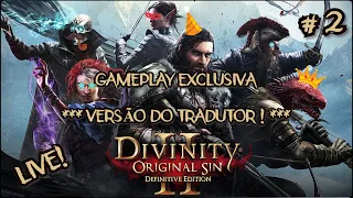 Let's Play EXCLUSIVO - Divinity: Original Sin 2 EM PORTUGUÊS! - LIVE 2 - Missões no Forte!