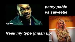 Petey Pablo vs Saweetie - freek my type mash up