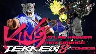 King - Tekken 8 - Max Damage Atlas Hammer (d1+2) Combos