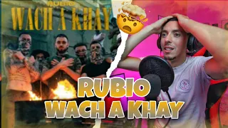 RUBIO - WACH A KHAY ( Réaction ) 💣💣💣