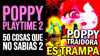 POPPY PLAYTIME CHAPTER 2: 50 Cosas que NO SABÍAS 2 | Curiosidades