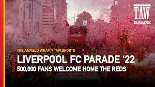 500,000 Liverpool FC Fans welcome home the Reds at the Parade