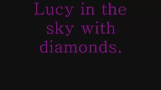 Lucy In The Sky With Diamonds - The Beatles (lyrics)