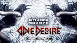 One Desire - "Godsent Xtasy" - Official Audio