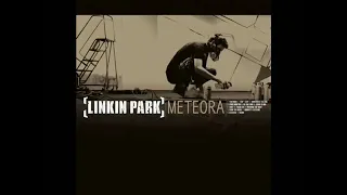 LINKIN PARK - METEORA FULL ALBUM HQ