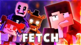 FNAF THE FINAL   FNAF  MInecraft Animated Music Video  FETCH