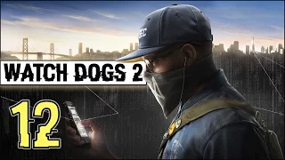 Прохождение Watch Dogs 2 (PC/RUS/60fps) - #12 [Умный дом]