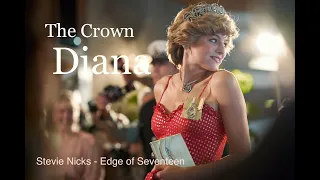 Princess Diana | THE CROWN (Edge of Seventeen)