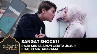 TERUNGKAP!! Raja Akhirnya Tahu Ia Penyebab Rama M4ti | AKU MENCINTAIMU KARENA ALLAH | EPS.25 (2/4)