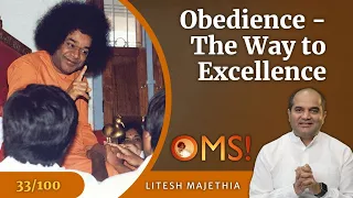 Obedience - The Way to Excellence | Litesh Majethia | OMS Episode - 33/100