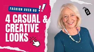 Fashion for Women Over 60: 4 Casual and Creative Looks for the Young at Heart