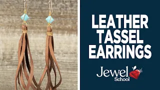 Making Tassel Earrings with Leather and Gemstones! | Jewelry  101