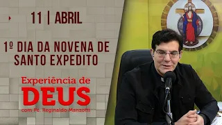 Experiência de Deus | 11/04/24 | 1º DIA DA NOVENA DE SANTO EXPEDITO | @PadreManzottiOficial