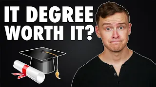 Is An INFORMATION TECHNOLOGY degree WORTH IT?