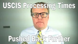 Processing Times Pushed Back Further