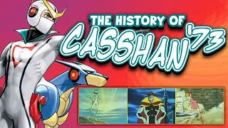 Casshan (Casshern) 1973 || The History and Production